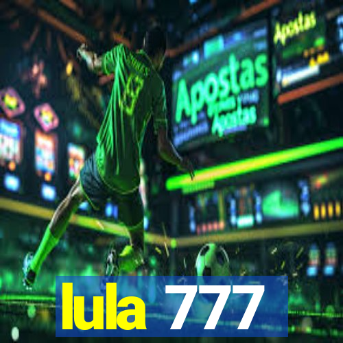 lula 777